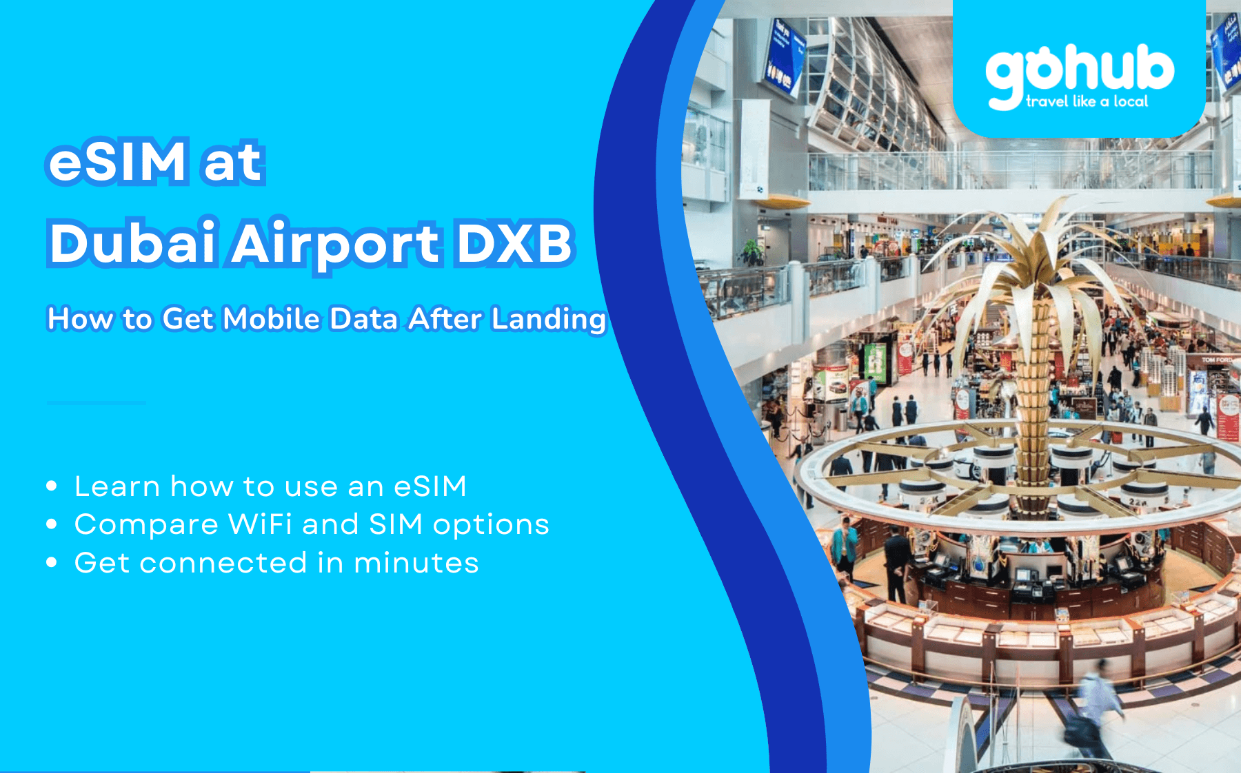 eSIM at Dubai Airport DXB: How to Get Mobile Data After Landing