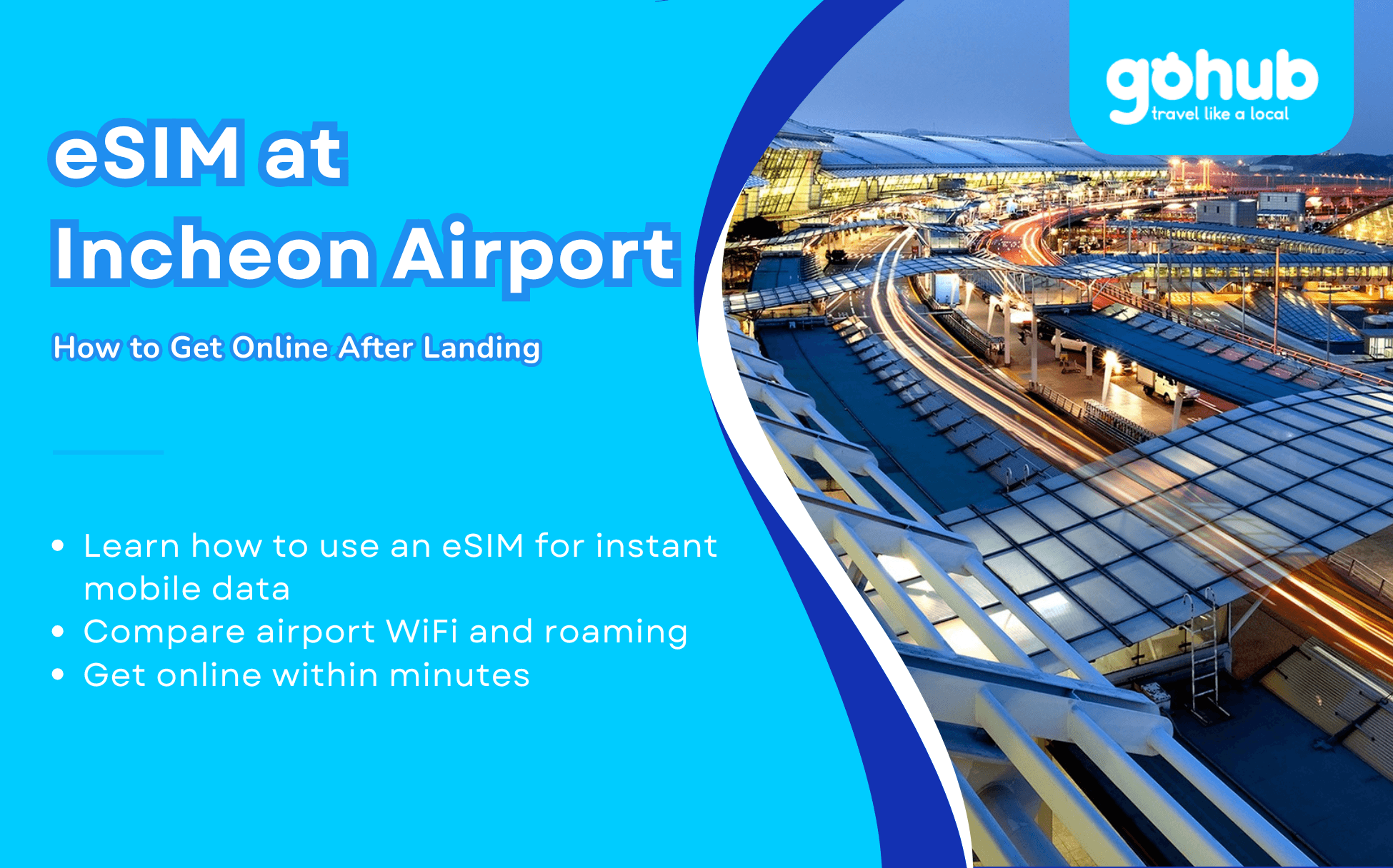 eSIM at Incheon Airport: How to Get Online After Landing