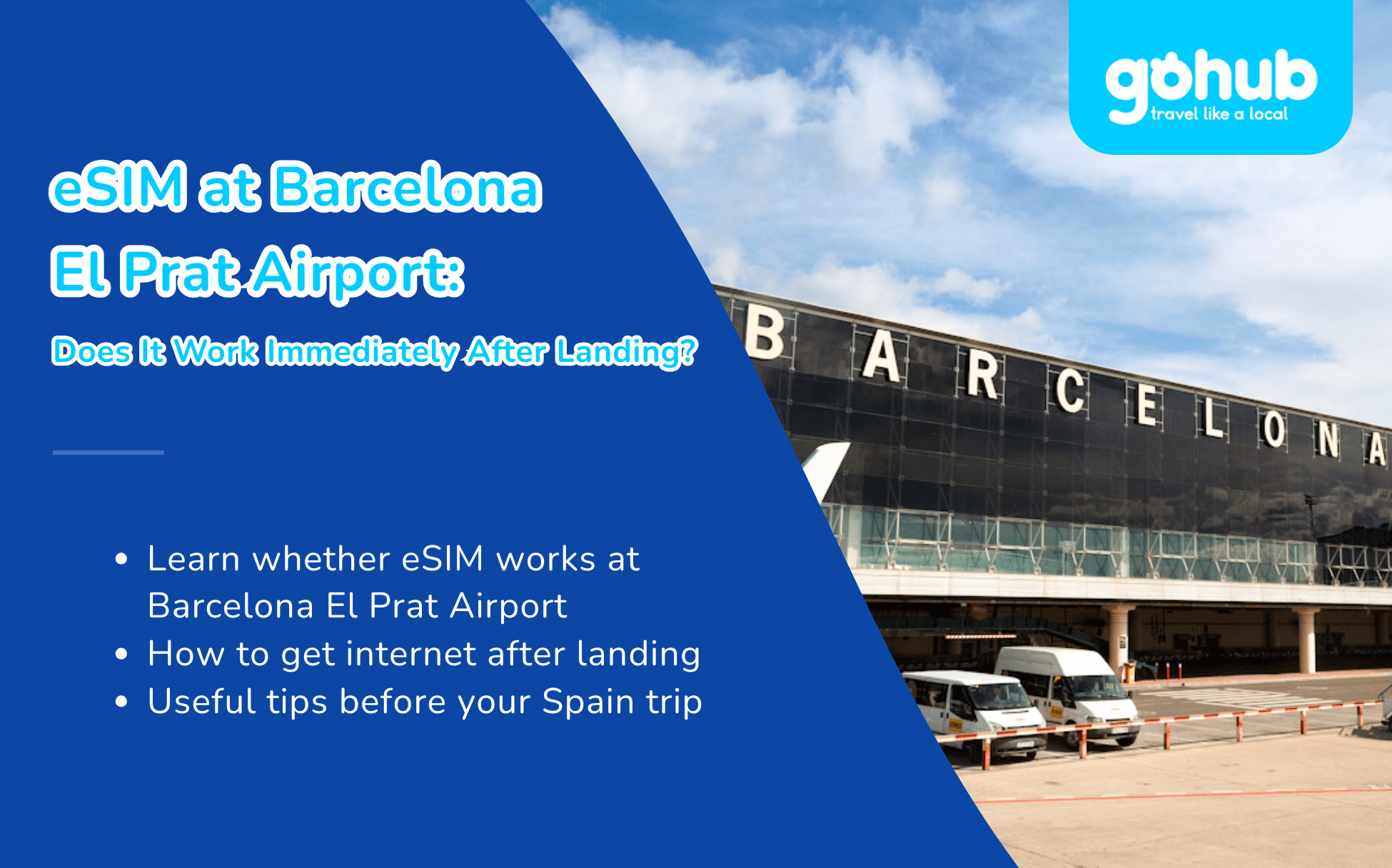 eSIM at Barcelona El Prat Airport: Does It Work Immediately After Landing?