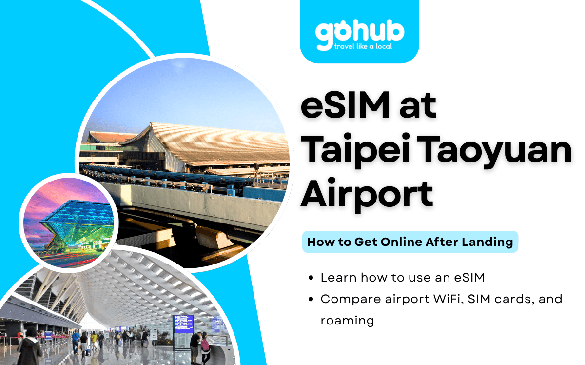 eSIM at Taipei Taoyuan Airport: How to Get Online After Landing