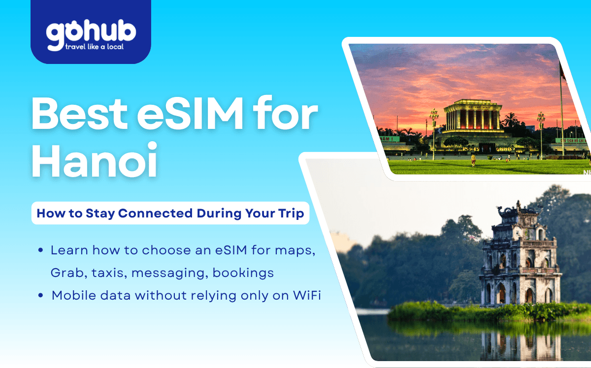 Best eSIM for Hanoi: How to Stay Connected During Your Trip