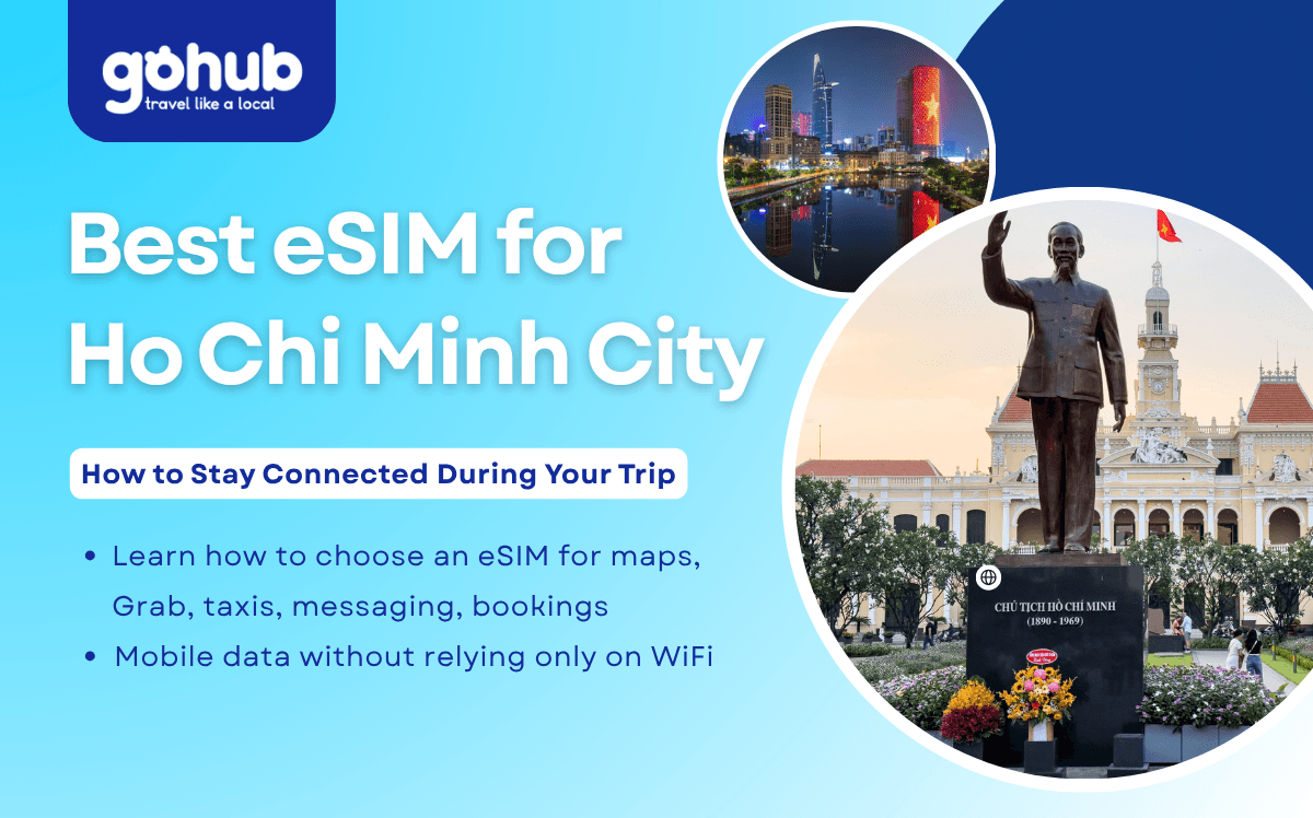 Best eSIM for Ho Chi Minh City: How to Stay Connected During Your Trip