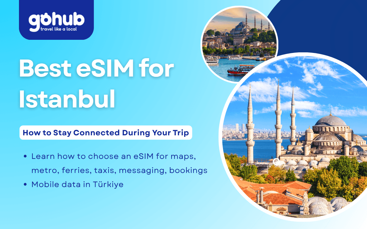 Best eSIM for Istanbul: How to Stay Connected During Your Trip