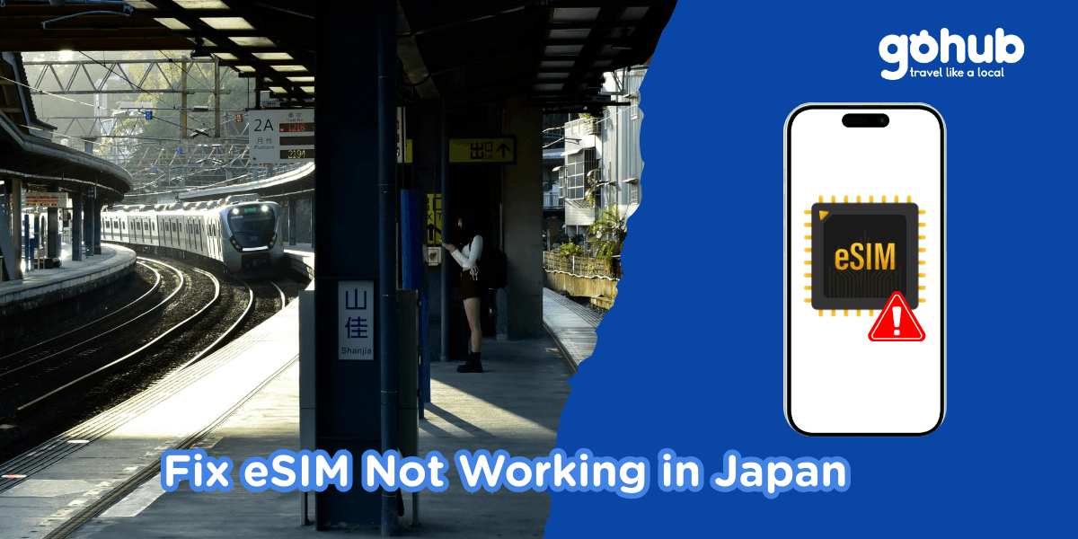 eSIM Not Working in Japan? Here's How to Fix It Fast