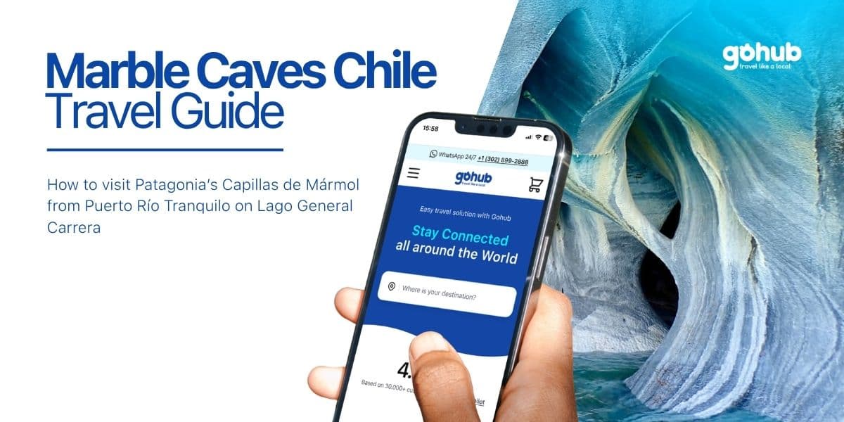 Marble Caves Chile Guide: How to Visit Patagonia’s Capillas de Mármol