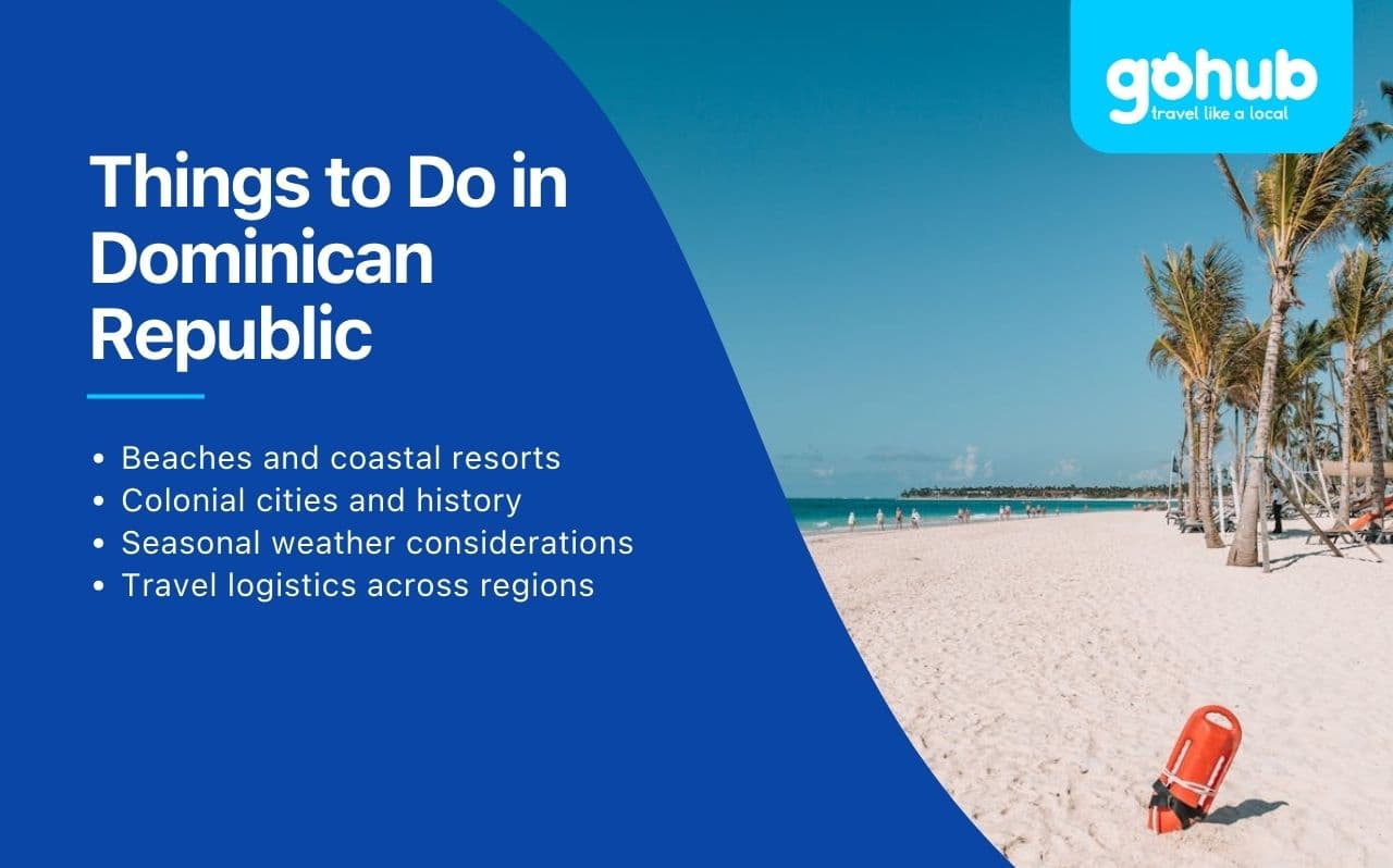 Things to Do in Dominican Republic for First-Time Visitors: Regions, Weather, and Travel Logistics