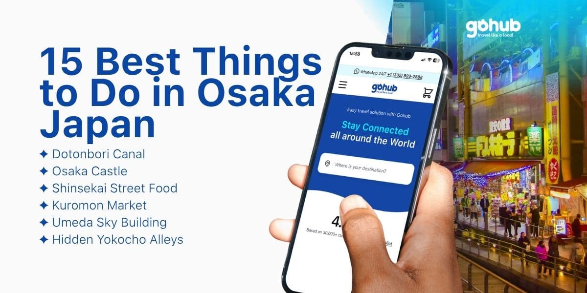Things to Do in Osaka Japan: 15 Best Experiences & Local Tips (2026)