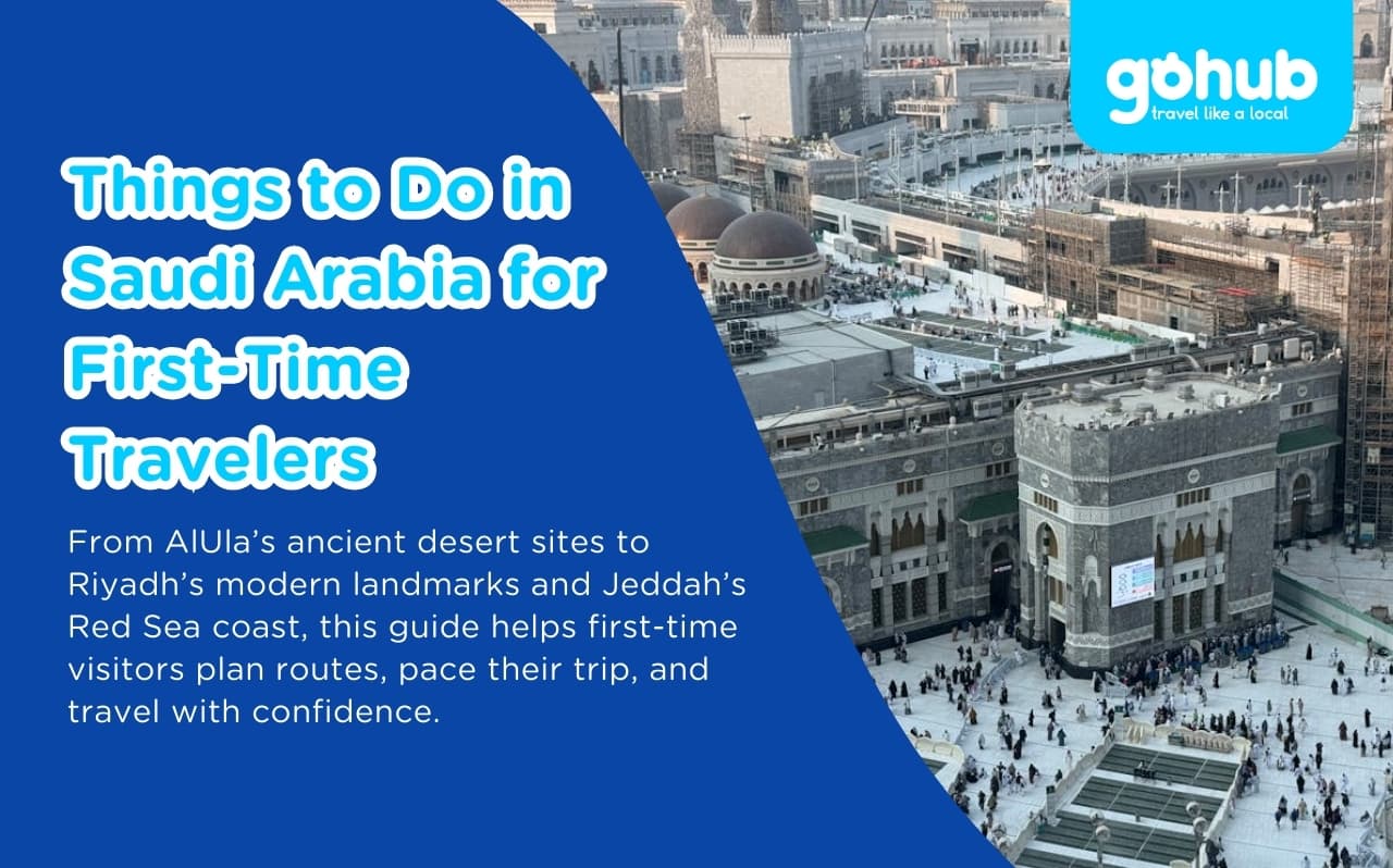Things to Do in Saudi Arabia for First-Time Travelers (2026 Practical Guide)