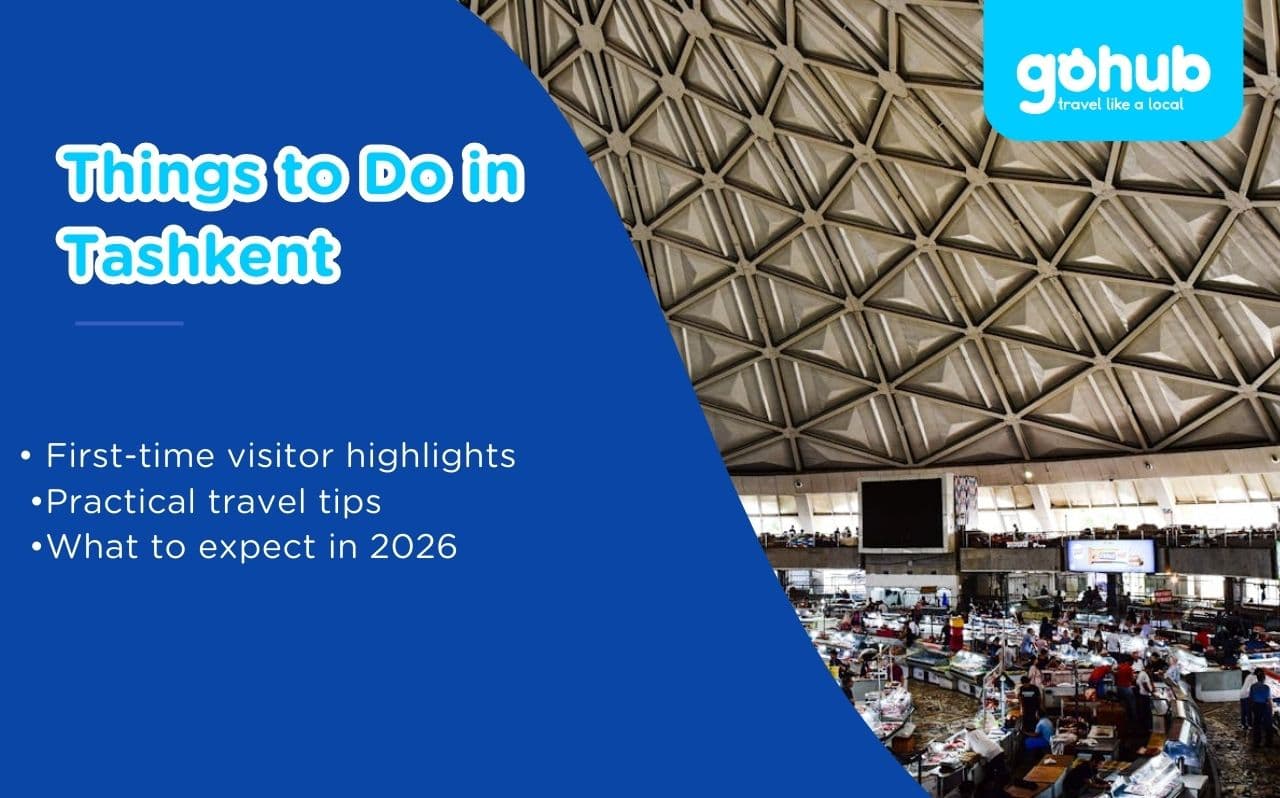 Things to Do in Tashkent: A Practical Guide for First-Time Visitors
