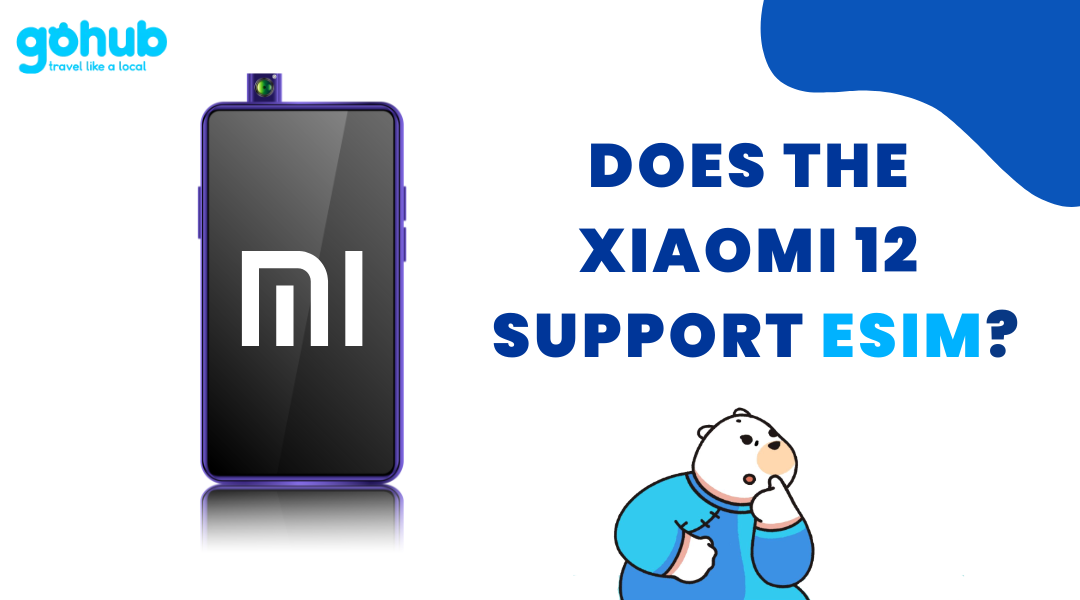 Does Xiaomi 12 support eSIM