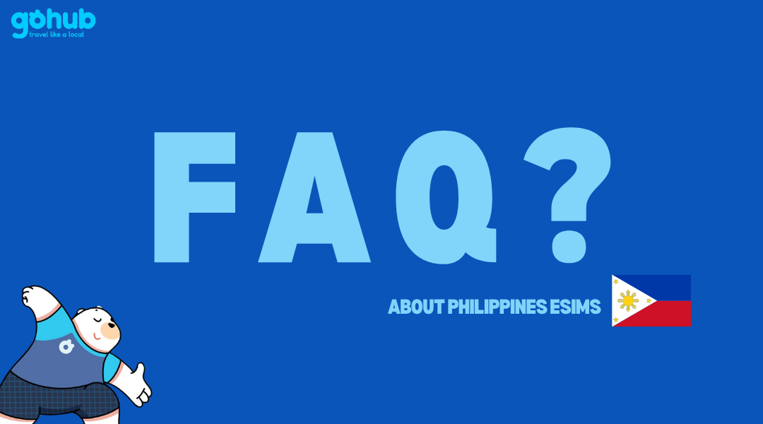Frequently Asked Questions About Philippines eSIMs