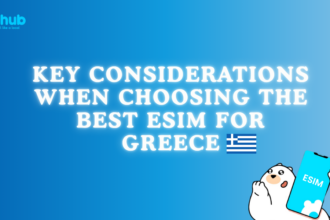 Key Considerations When Choosing the Best eSIM for Greece