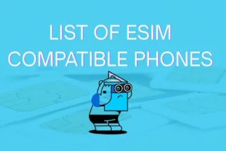 List of eSIM Compatible Phones
