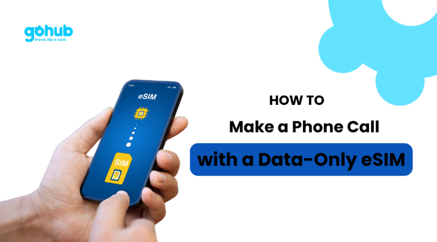 How to make a phone call with a data-only eSIM