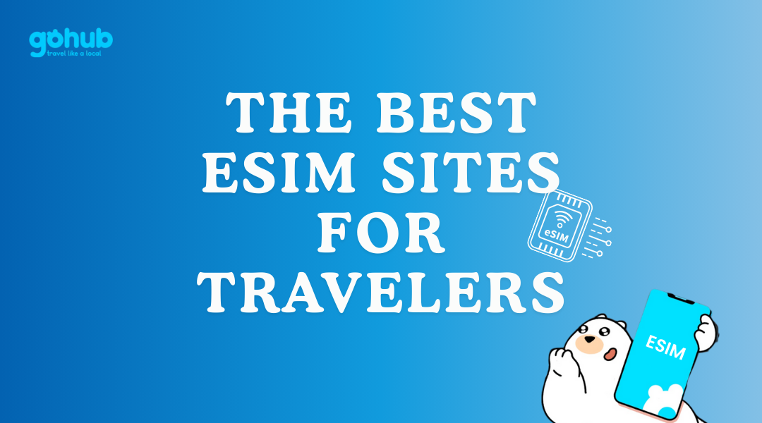 The Best eSIM Sites for Travelers