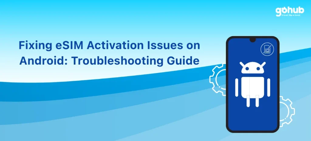Fixing esim activation issues on android