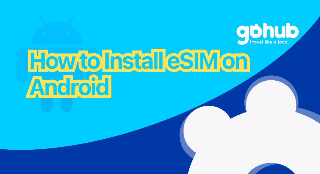 How to Install eSIM on Android