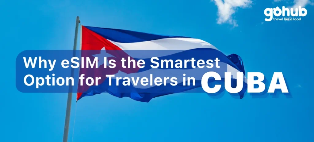 Is there an eSIM that works in Cuba?