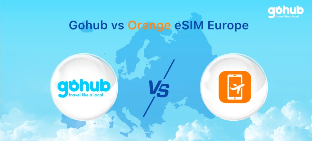 Orange eSIM Europe vs GOHUB