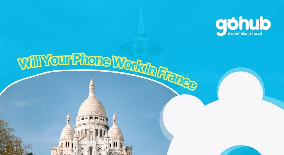 Will Your Phone Work In France