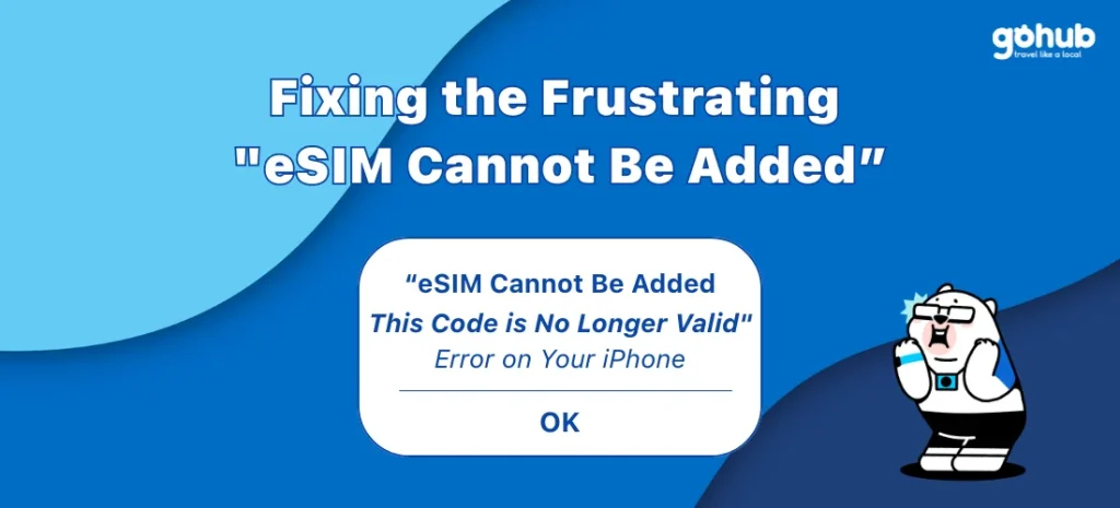 eSIM Cannot Be Added: This Code is No Longer Valid